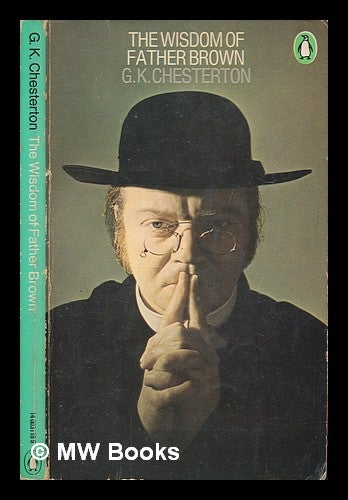 Item #251050 The wisdom of Father Brown. G. K. Chesterton.