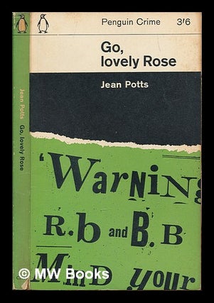 Item #251072 Go, lovely Rose. Jean Potts