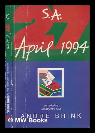 Item #251380 SA 27 April 1994 : an authors' diary / compiled by André Brink. André Brink