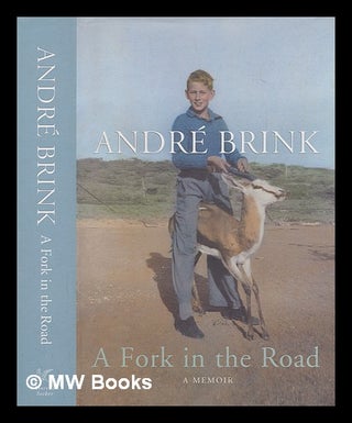 Item #251422 A fork in the road : a memoir / André Brink. André Philippus Brink
