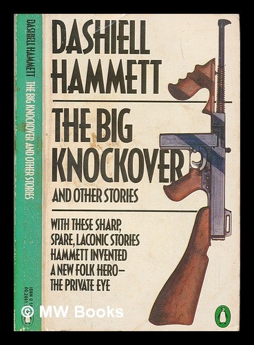 Item #251438 The big knockover and other stories. Dashiell Hammett.