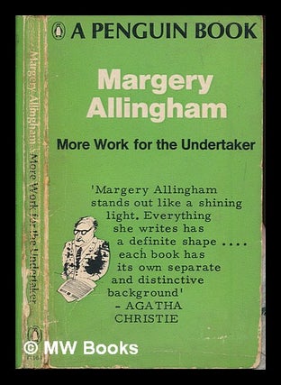 Item #251441 More work for the undertaker. Margery Allingham