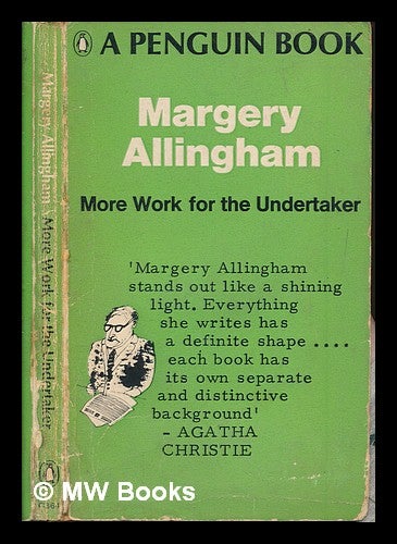 Item #251441 More work for the undertaker. Margery Allingham.