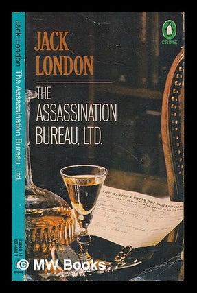 Item #251470 The Assassination Bureau, Ltd. Jack London
