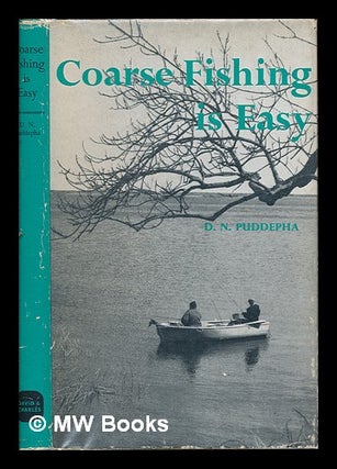 Item #251643 Coarse fishing is easy / by D. N. Puddepha (Quill); with illustrations drawn by...