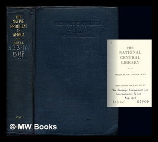 Item #251784 The native problem in Africa / by Raymond Leslie Buell. Vol. 1. Raymond Leslie Buell