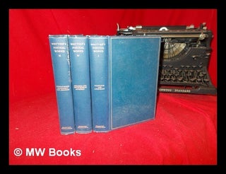 Item #251841 The Writings of John Greenleaf Whittier in three volumes. John Greenleaf Whittier