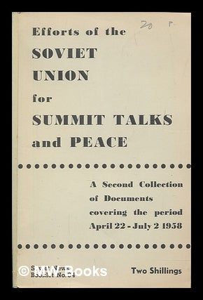 Item #252044 Efforts of the Soviet Union for summit talks and peace : a second collection of...