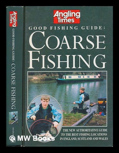 Item #252154 Good fishing guide : coarse fishing. Angling Times.