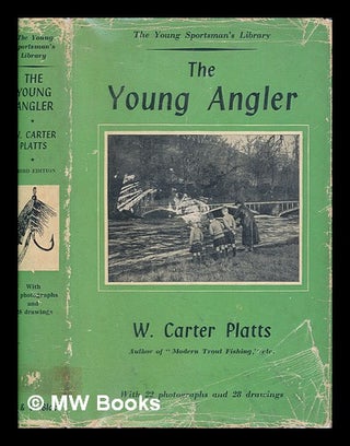 Item #252177 The young angler. W. Carter Platts, William Carter