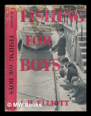 Item #252197 Fishing for Boys. John Harrison ELLIOTT