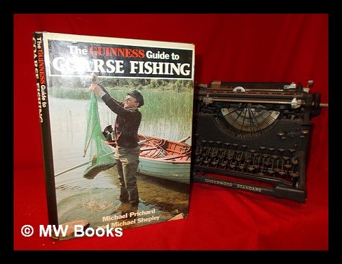 Item #252203 The Guinness guide to coarse fishing / Michael Prichard and Michael Shepley. Michael Prichard.