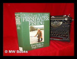 Item #252232 Falkus and Buller's freshwater fishing. Fred. Falkus Buller, Hugh