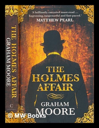 Item #252313 The Holmes affair / by Graham Moore. Graham Moore
