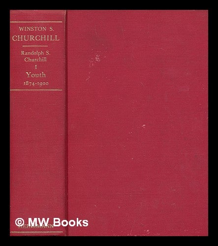 Item #252398 Winston S. Churchill. Vol. 1, Youth : 1874-1900. Randolph S. Churchill.