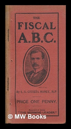 Item #252539 The fiscal A. B. C. L. G. Chiozza Money