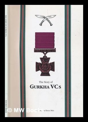 Item #252572 The story of Gurkha VCs. MAURICE BIGGS