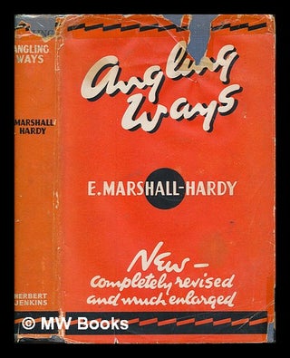 Item #252827 Angling ways. E. Marshall-Hardy