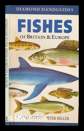 Item #252878 Fishes of Britain and Europe. James. Miller Nichols, Peter