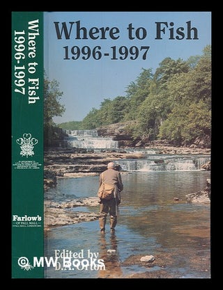 Item #252882 Where to fish 1996-1997. D. A. Orton