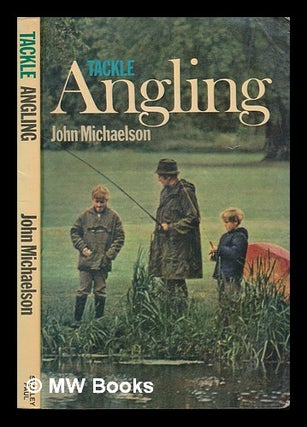 Item #252904 Tackle angling / John Michaelson. John Michaelson