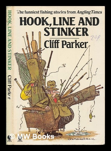 Item #252913 Hook, line and stinker / Cliff Parker. Cliff Parker.