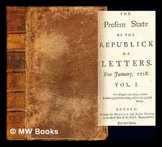 Item #253058 The Present State of the Republic of Letters for January, 1728: volume I. Anonymous