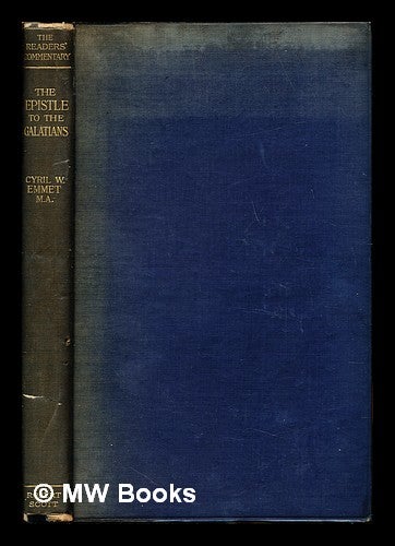 Item #253107 St. Paul's Epistle to the Galatians / by Cyril W. Emmet: with index and map. Cyril William Emmet.