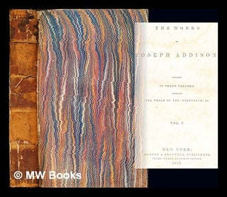 Item #253150 The works of the right honourable Joseph Addison: volume I. Joseph Addison