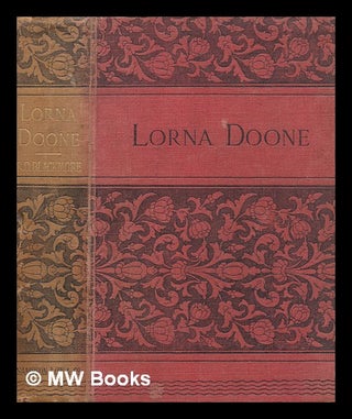 Item #253190 Lorna Doone; a romance of Exmoor. R. D. Blackmore