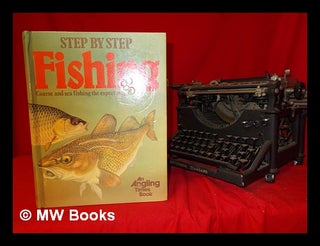 Item #253319 Step by step fishing. Peter Maskell