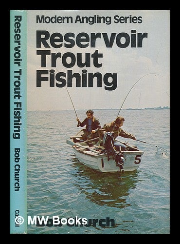 Item #253334 Reservoir trout fishing / Bob Church. Bob Church.