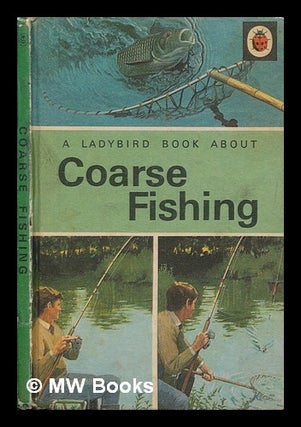 Item #253339 Coarse fishing / by N. Scott ; with illustrations by B.H. Robinson. Nancy Scott