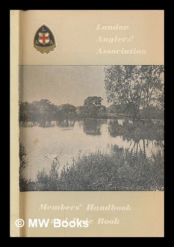 Item #253352 Members' handbook and rule book. London's Anglers' Association.