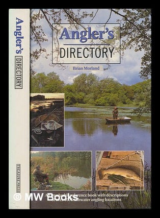 Item #253412 Angler's directory / Brian Morland. Brian Morland