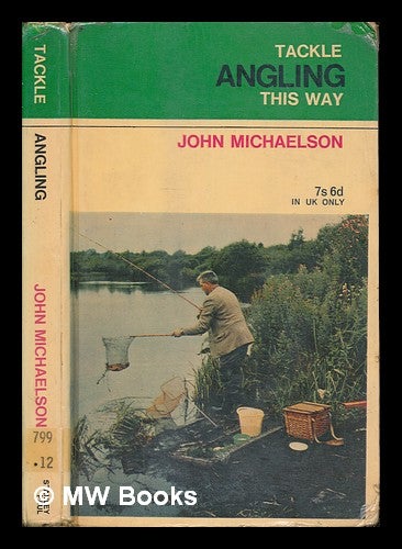 Item #253428 Tackle angling this way. John Michaelson.