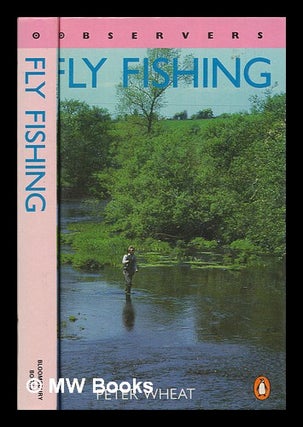 Item #253445 Fly fishing. Peter Wheat