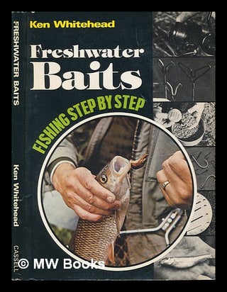 Item #253457 Freshwater baits / with Ken Whitehead. Ken Whitehead