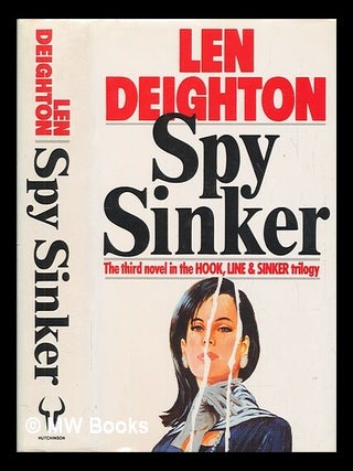 Item #253522 Spy sinker. Len Deighton