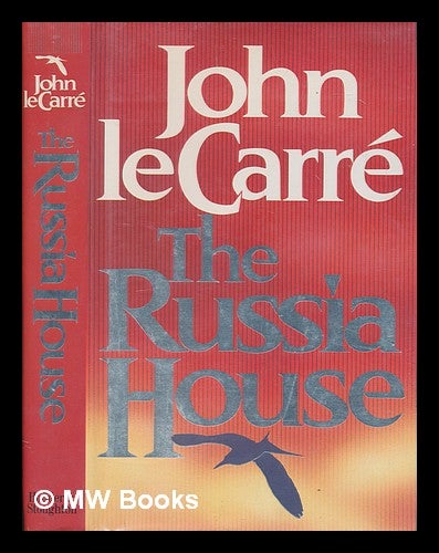 Item #253567 The Russia house / John Le Carré. John Le Carré.