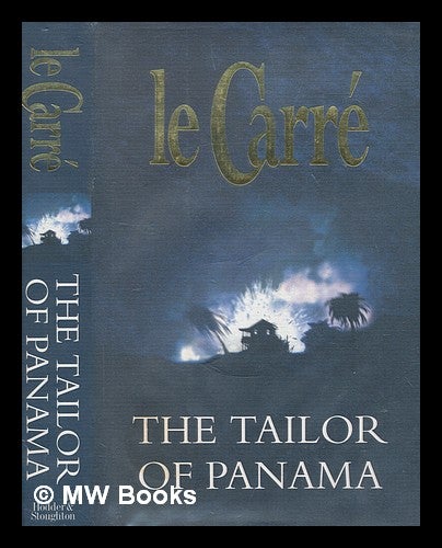 Item #253578 The tailor of Panama / John Le Carré. John Le Carre.