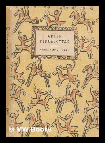 Item #253627 Greek terracottas / T. B. L. Webster. T. B. L. Webster.