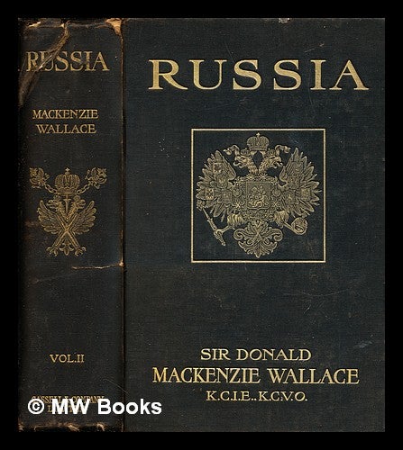 Item #254168 Russia / by D. Mackenzie Wallace: vol. II. Donald Mackenzie Sir Wallace.