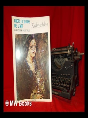 Item #254334 Chefs-d'oeuvres de l'art - Grands peintres: Kokoschka. Multiple authors