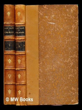 Item #254480 Cinq-Mars, ou, Une conjuration sous Louis XIII / par le cte. Alfred de Vigny: in two...