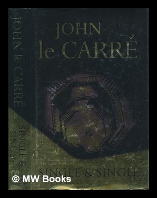 Item #254612 Single & Single / John Le Carré. John Le Carr&eacute