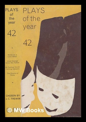 Item #254879 Plays of the year. Vol. 42, 1972. J C. Trewin, Frank Marcus, William Douglas Home,...