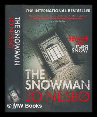 Item #255075 The snowman / Jo Nesbø ; translated from the Norwegian by Don Bartlett. Jo Nesb&oslash