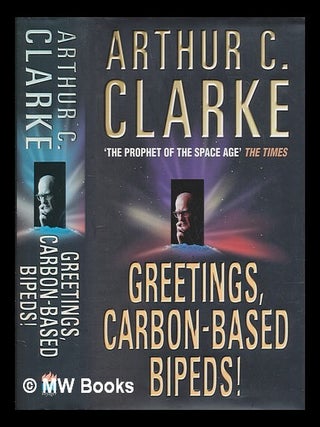 Item #255090 Greetings, carbon-based bipeds! : a vision of the 20th century as it happened /...