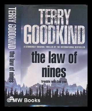 Item #255142 The law of nines / by Terry Goodkind. Terry Goodkind